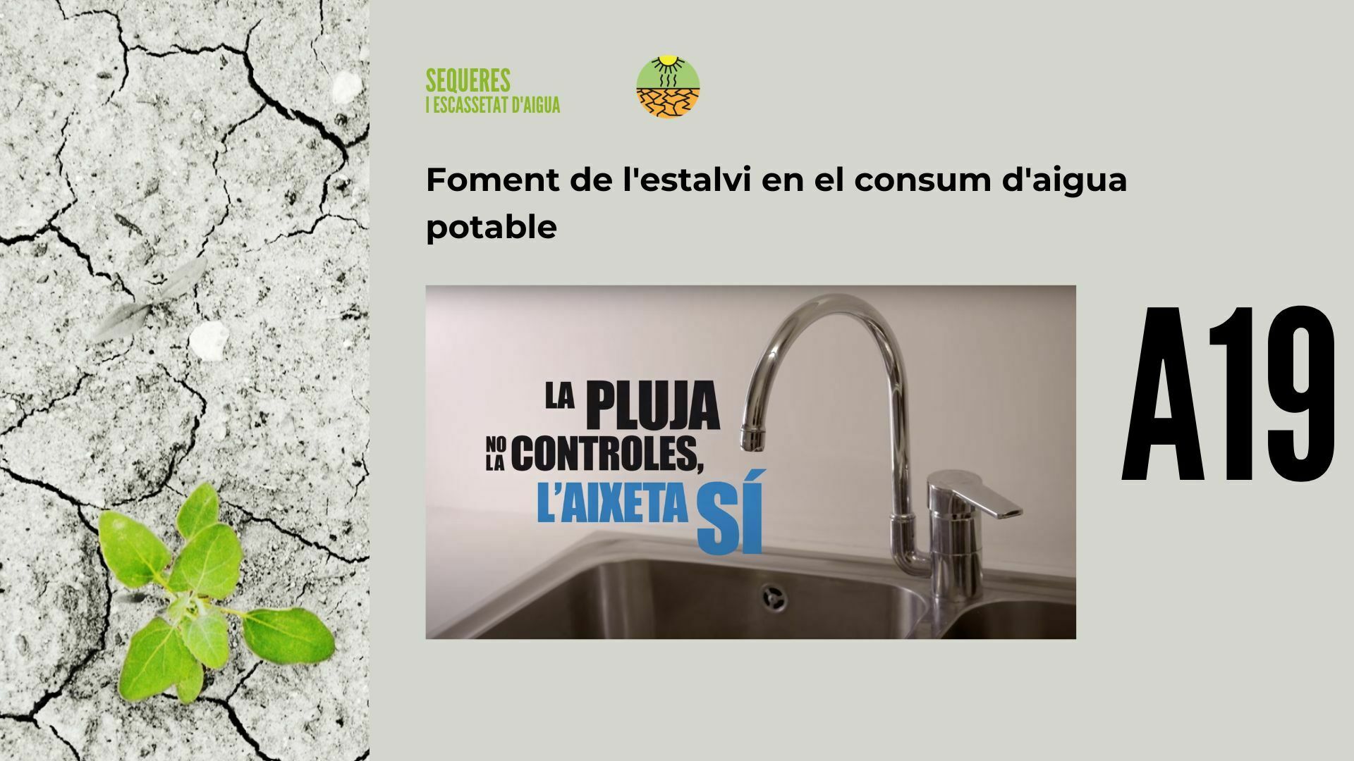 Imatge pels mitjans: A19 - Foment de l'estalvi en el consum d'aigua potable